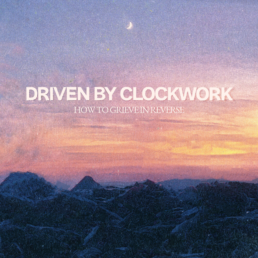 Album artwork: How To Grieve In Reverse — a dusk sky over a dark mountain range.